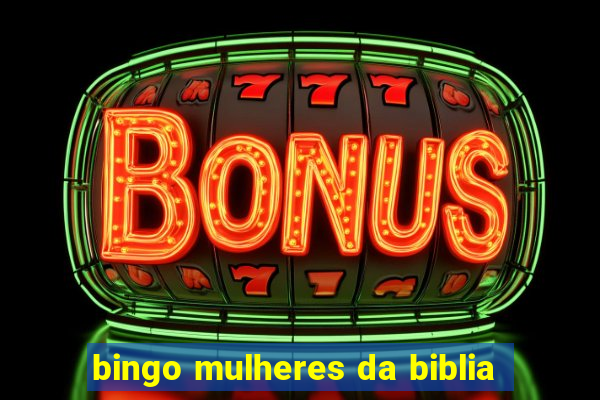 bingo mulheres da biblia